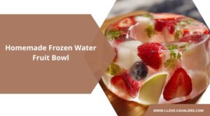 Homemade Frozen Water Fruit Bowl